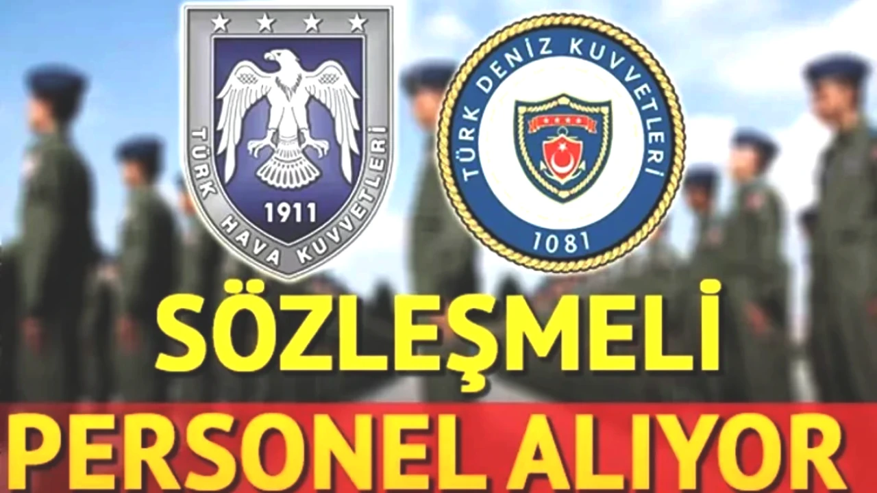 TSK'dan Tarihi Duyuru: Deniz ve Hava Kuvvetleri İçin 16 Bin Sözleşmeli Er Alımı!